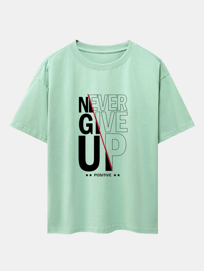 Never Give Up Print Drop Shoulder Oversize T-Shirt