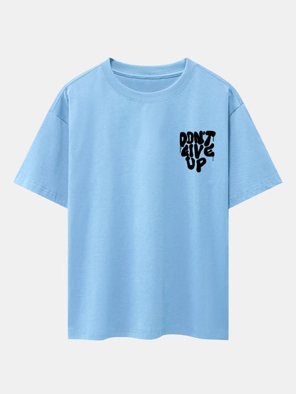 Don't Give Up Print Drop Shoulder Oversize T-Shirt