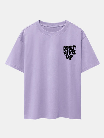 Don't Give Up Print Drop Shoulder Oversize T-Shirt