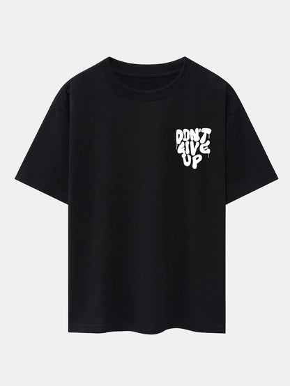 Don't Give Up Print Drop Shoulder Oversize T-Shirt