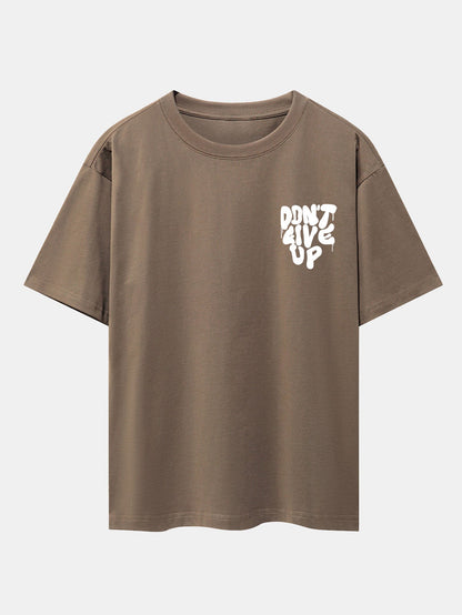 Don't Give Up Print Drop Shoulder Oversize T-Shirt