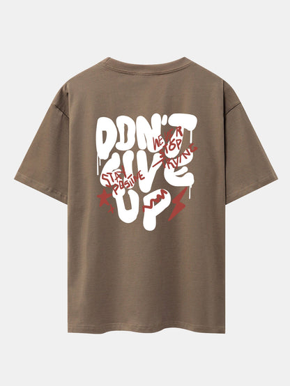 Don't Give Up Print Drop Shoulder Oversize T-Shirt