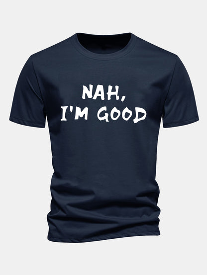 Regular Fit Nah I'm Good Print Cotton T-Shirt