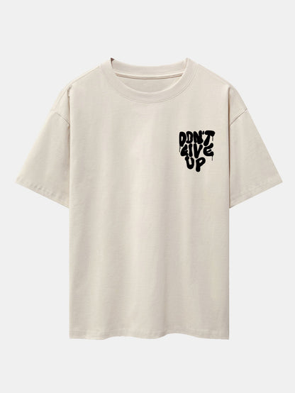 Don't Give Up Print Drop Shoulder Oversize T-Shirt